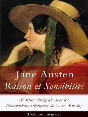 cover image of Raison et Sensibilité (Edition intégrale avec les illustrations originales de C. E. Brock)